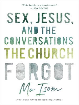 cover image of Sex, Jesus, and the Conversations the Church Forgot